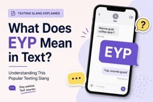 What Does EYP Mean in Text