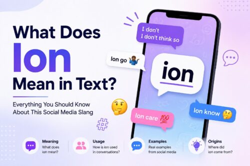 What Does Ion Mean in Text? Everything You Should Know About This Social Media Slang